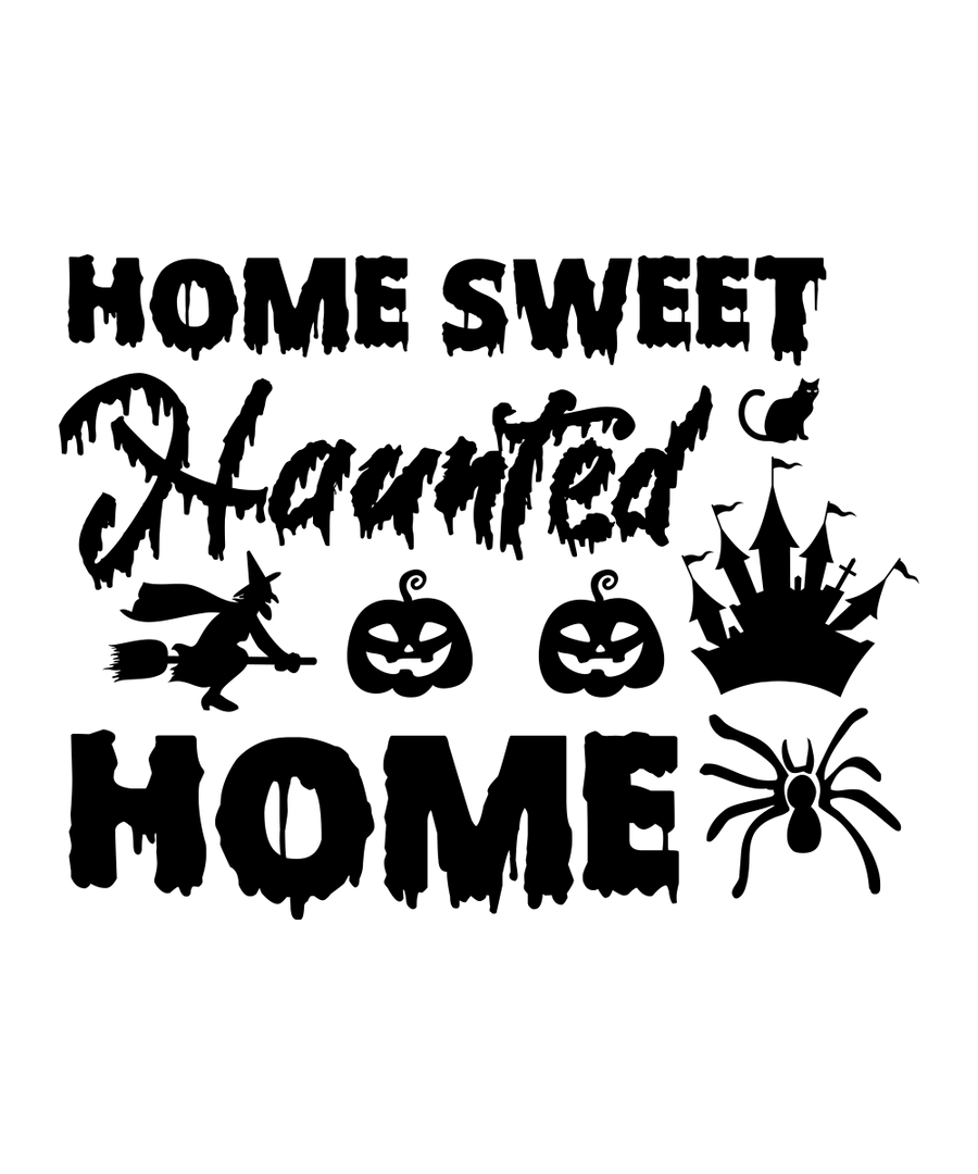 Home Sweet Haunted Home - 01 Ready To Press DTF Transfer - Buy Bulk DTF