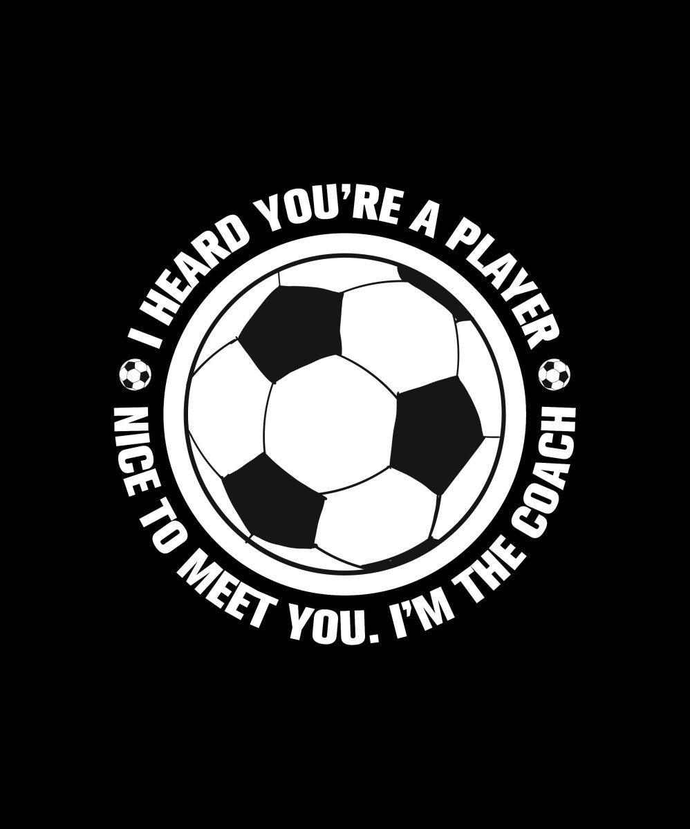 I Heard You're A Player - Ready To Press DTF Transfer - Buy Bulk DTF