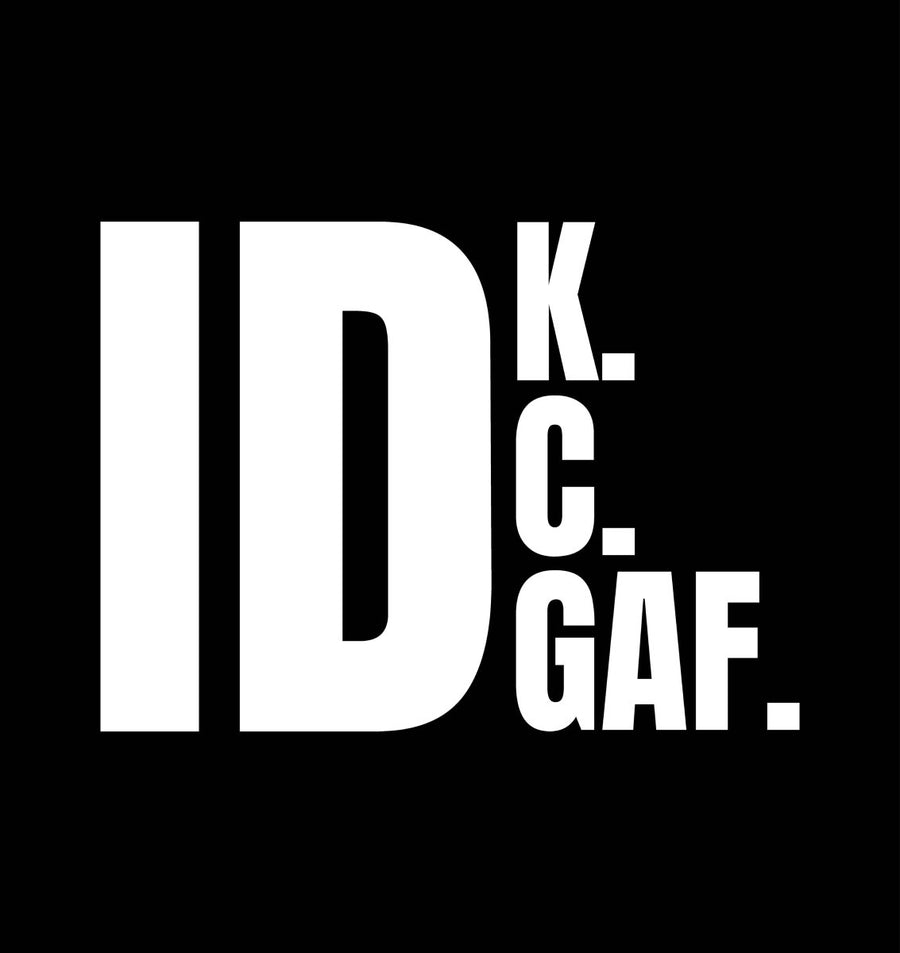 IDK IDC IDGAF - Ready To Press DTF Transfer - Buy Bulk DTF