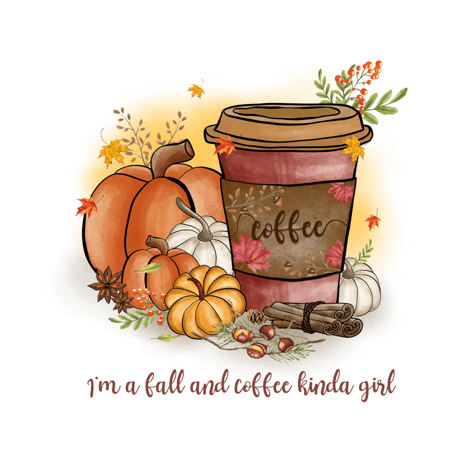 I'm A Fall And Coffee Kinda Girl - Ready To Press DTF Transfer - Buy Bulk DTF