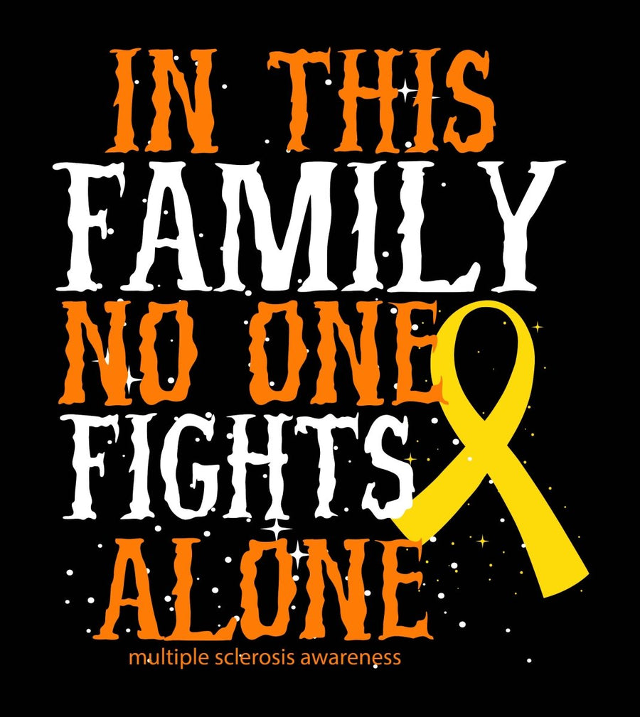 In This Family No One Fights Alone Multiple Sclerosis Awareness Ready To Press DTF Transfer - Buy Bulk DTF