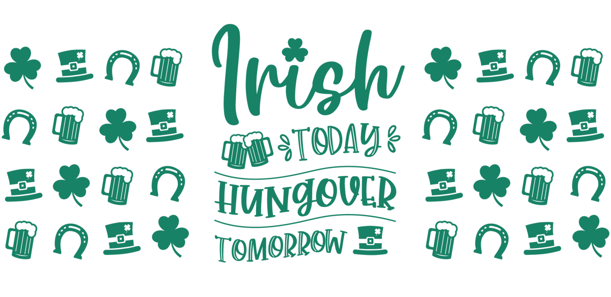Irish today hungover tomorrow - UV DTF Libbey Glass Wrap - Buy Bulk DTF
