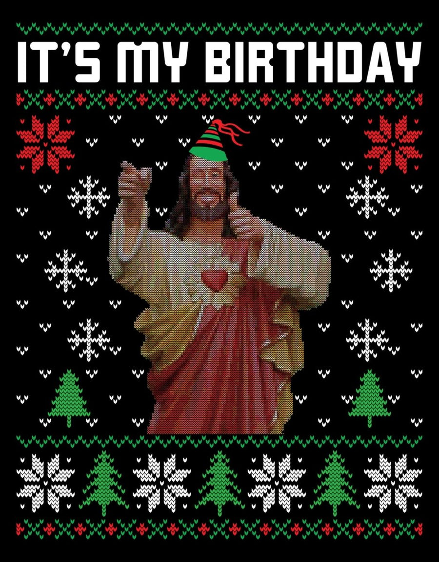 Its My Birthday Jesus Christmas Ugly Sweater Party Ready To Press DTF Transfer - Buy Bulk DTF