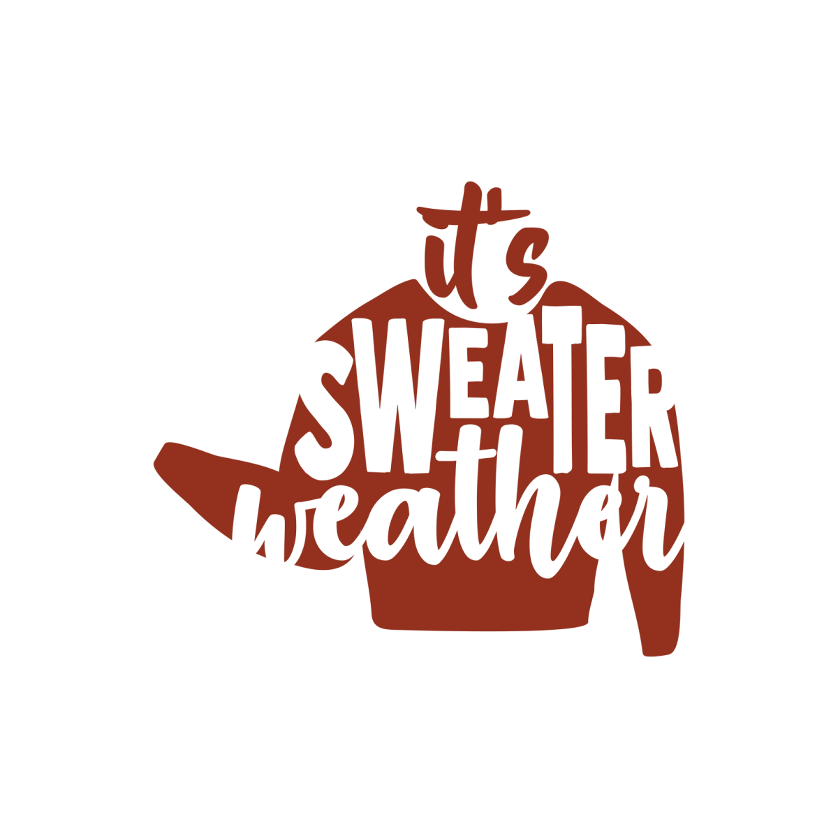 Its Sweater Weather - Ready To Press DTF Transfers - Buy Bulk DTF