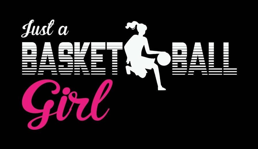 Just A Basketball Girl - Ready To Press DTF Transfer - Buy Bulk DTF