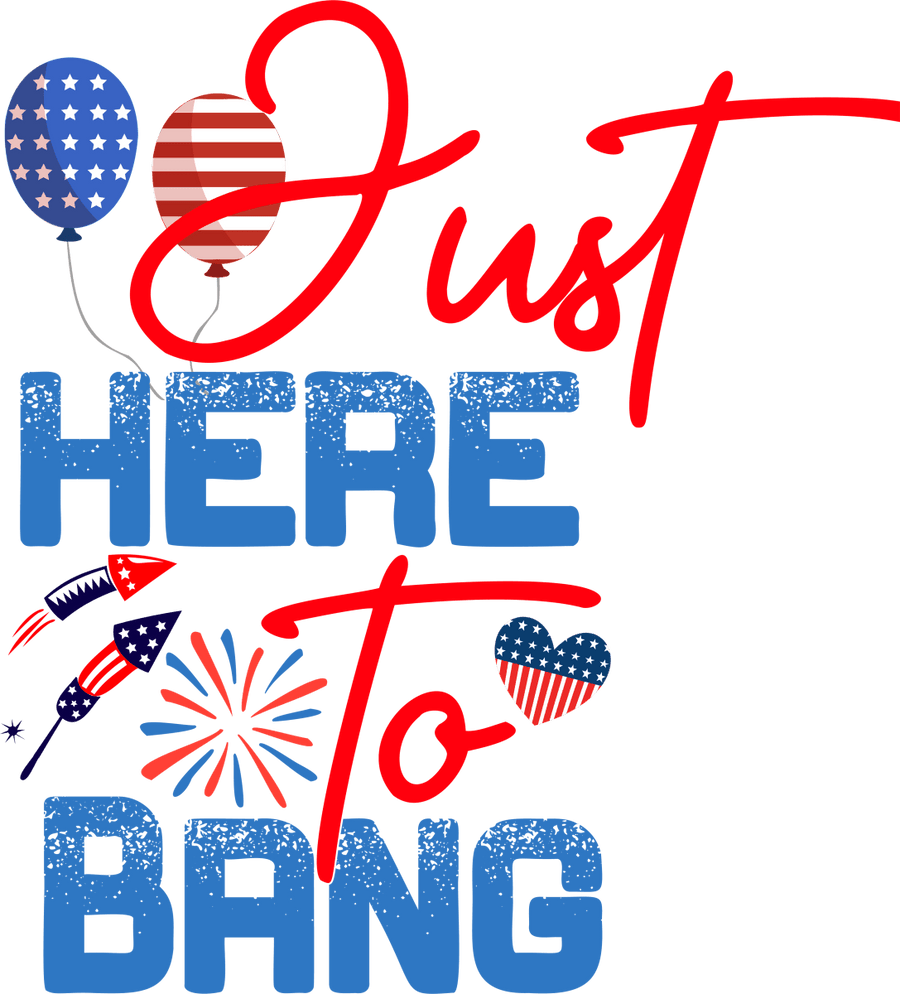 Just Here To Bang - 1136 Ready to Press DTF Transfer - Buy Bulk DTF