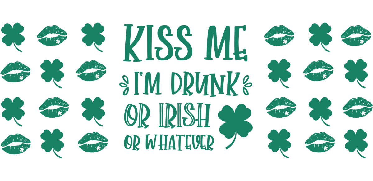 Kiss me I'm drunk or irish or whatever - UV DTF Libbey Glass Wrap - Buy Bulk DTF