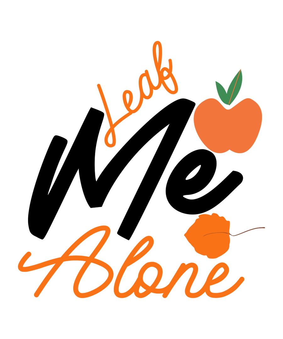 Leaf Me Alone 2 Ready To Press DTF Transfer - Buy Bulk DTF