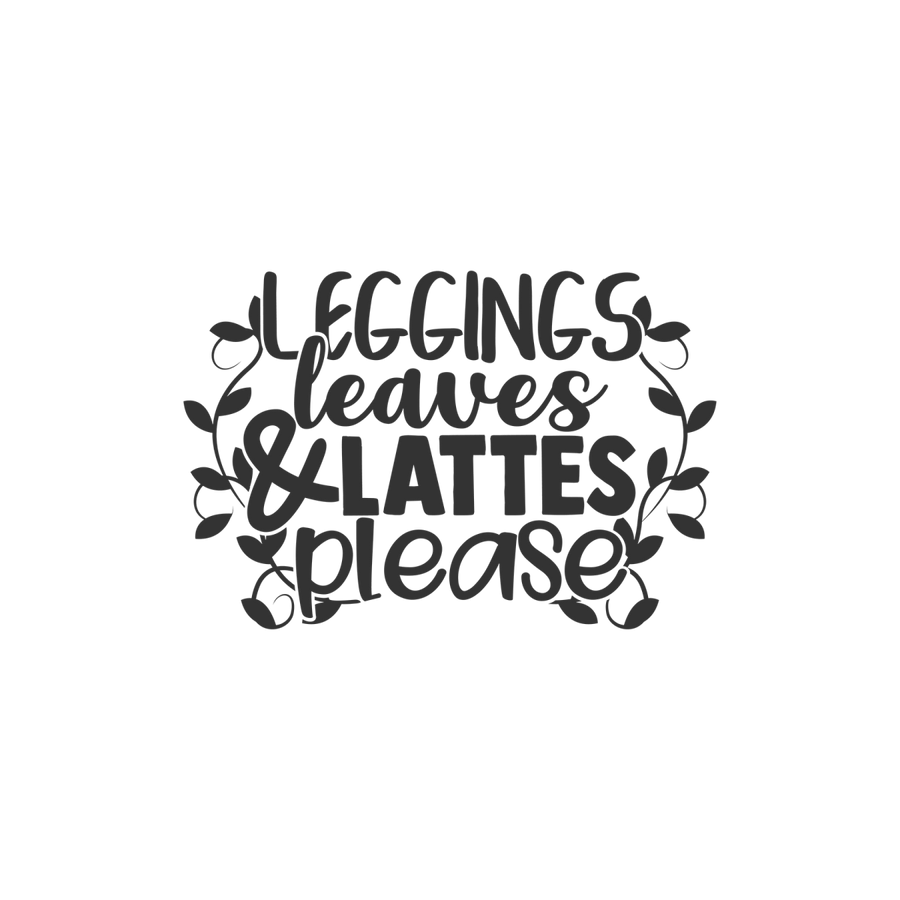 Leggings Leaves And Lattes Please - Ready To Press DTF Transfers - Buy Bulk DTF