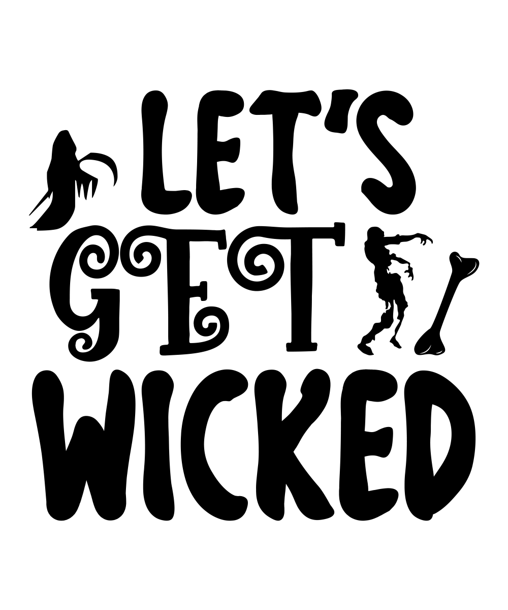 Let_s Get Wicked Ready To Press DTF Transfer - Buy Bulk DTF