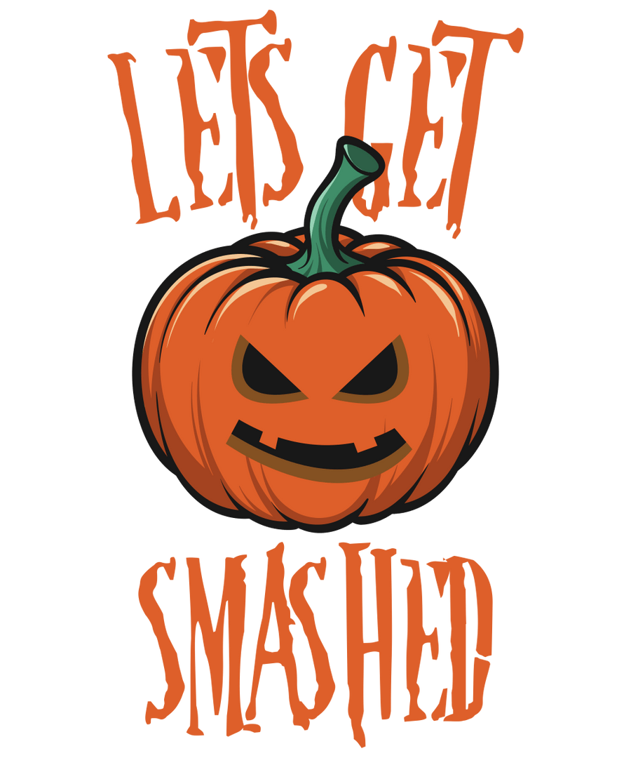 Lets Get Smashed Pumpkin Ready To Press DTF Transfer - Buy Bulk DTF