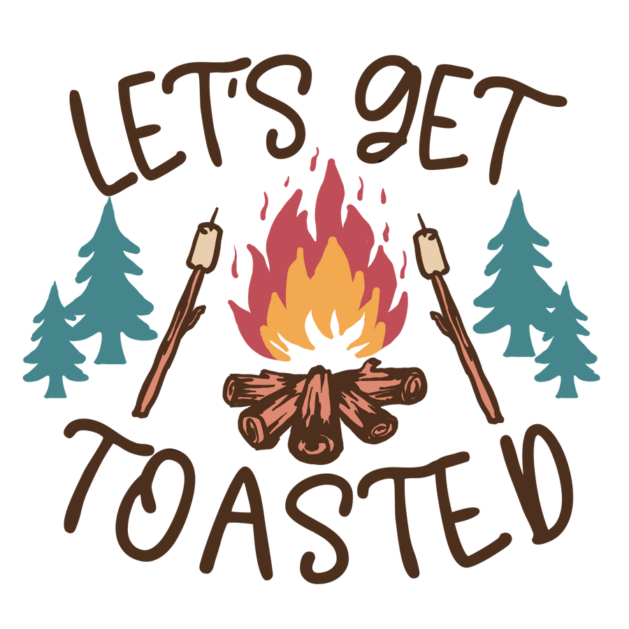 Let's Get Toasted - Ready To Press DTF Transfers - Buy Bulk DTF