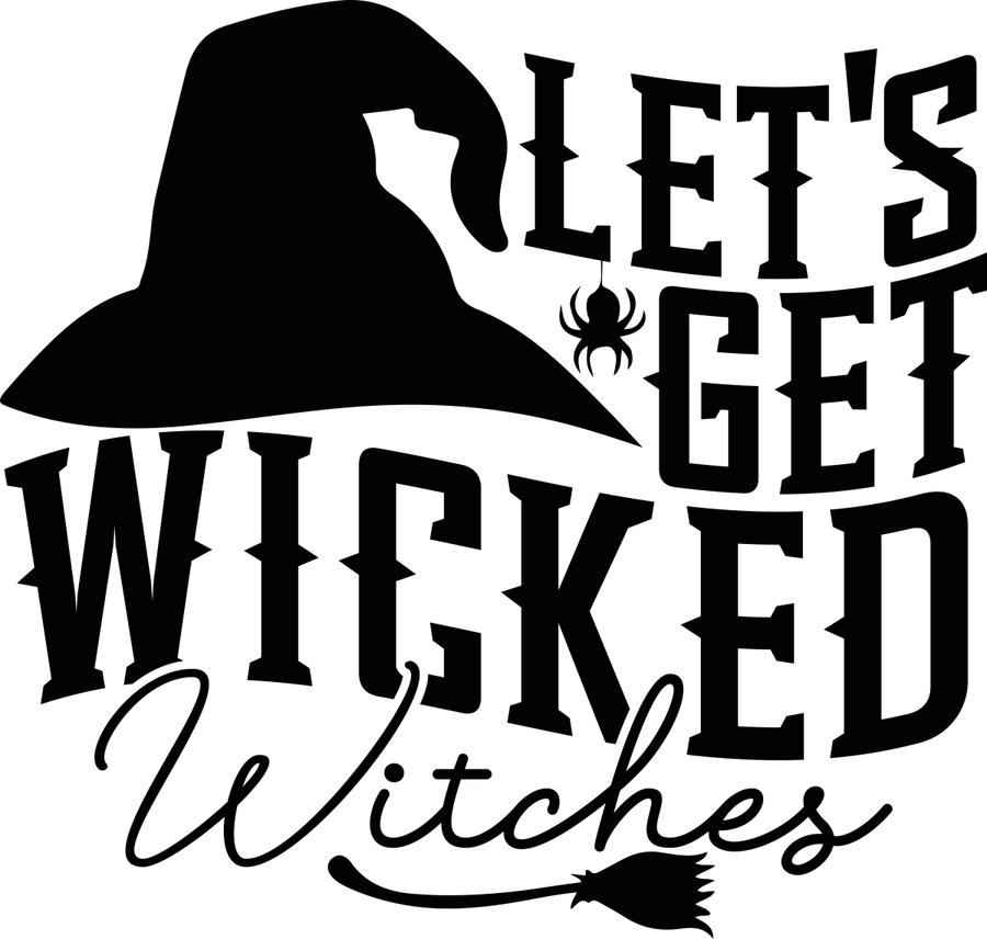 Lets Get Wicked Ready To Press DTF Transfer - Buy Bulk DTF