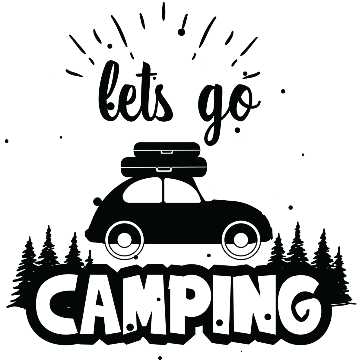 Lets Go Camping - Ready To Press DTF Transfers - Buy Bulk DTF