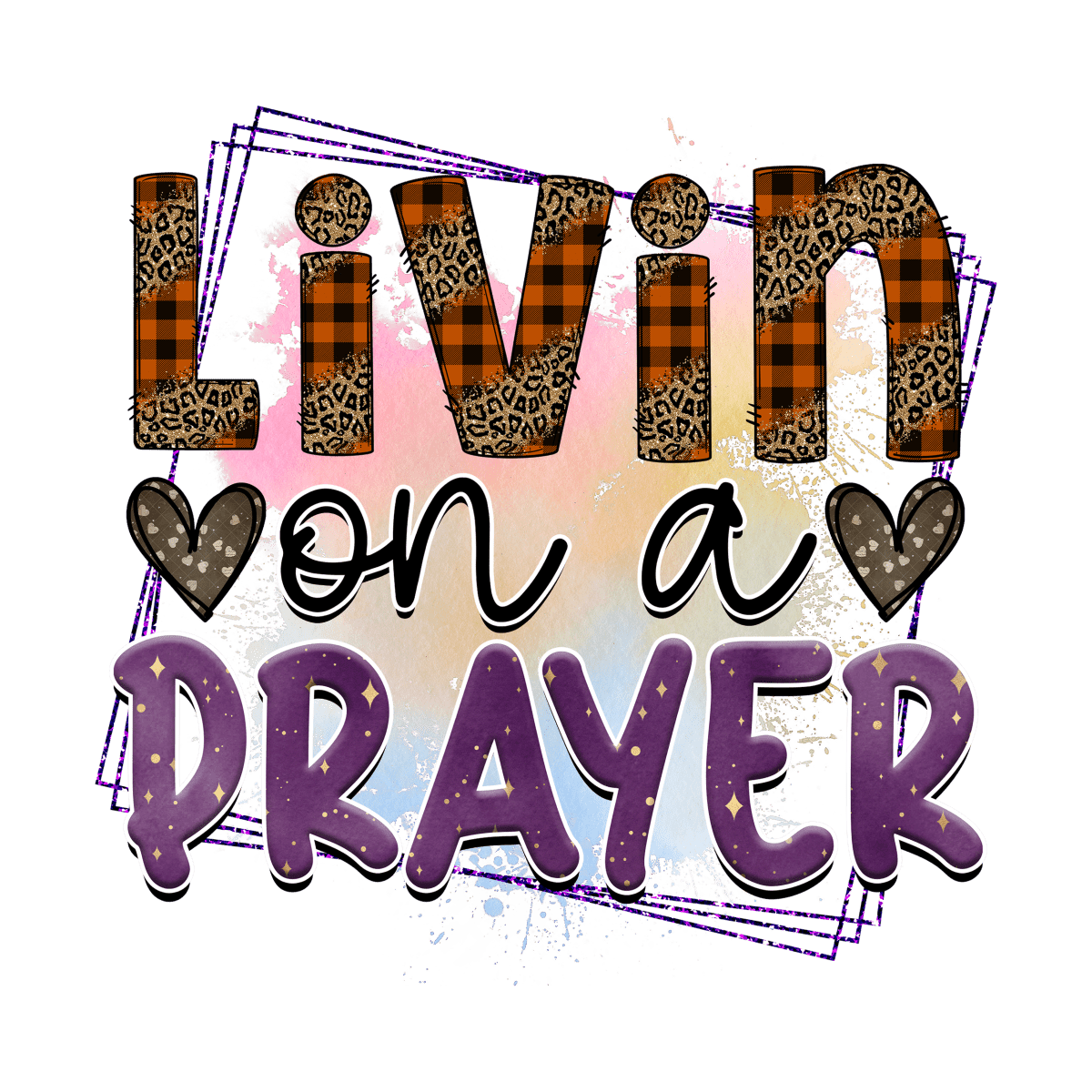 Livin on a Prayer - Ready To Press DTF Transfers - Buy Bulk DTF