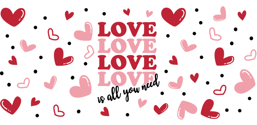 Love Is All You Need - UV DTF Libbey Glass Wrap - Buy Bulk DTF