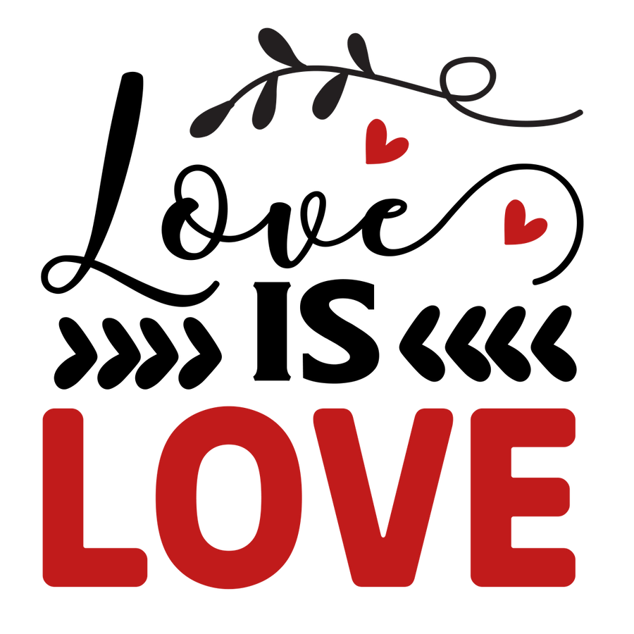 Love Is Love - 01 Ready To Press DTF Transfer - Buy Bulk DTF