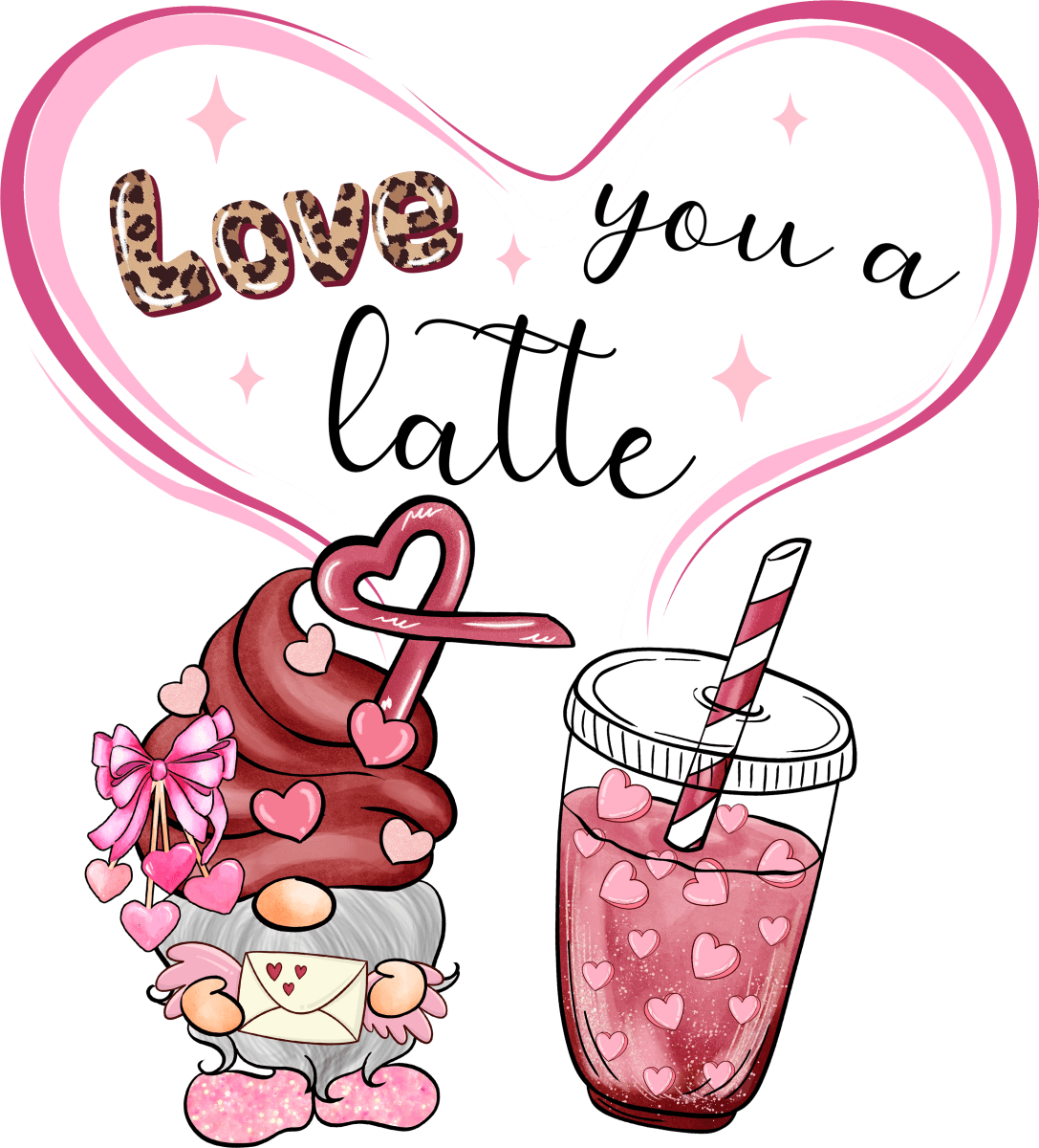 Love You A Latte Ready To Press DTF Transfer - Buy Bulk DTF