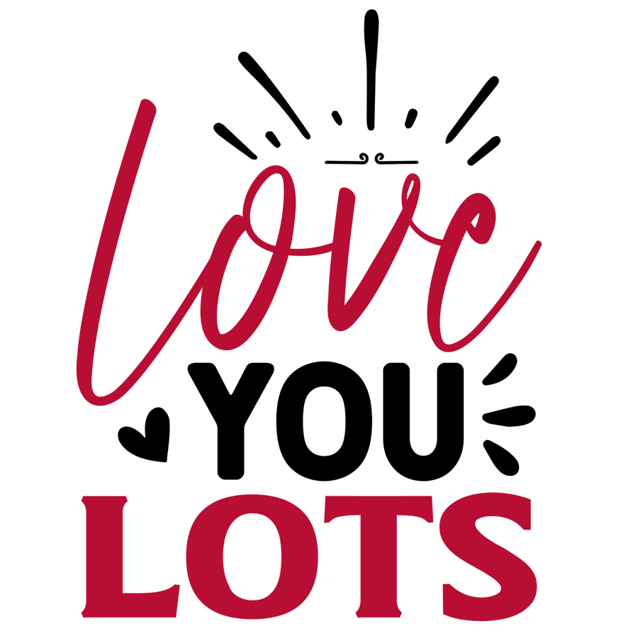 Love You Lots - 01 Ready To Press DTF Transfer - Buy Bulk DTF