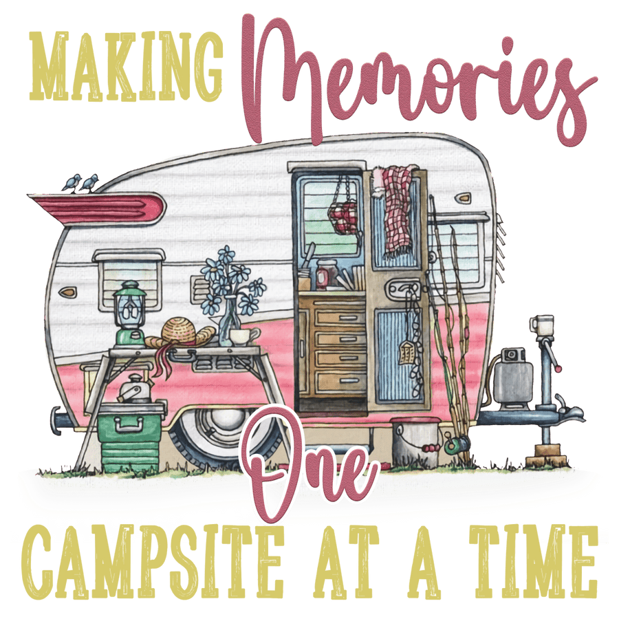 Making - Memories - One - Campsite - Ready To Press DTF Transfers - Buy Bulk DTF