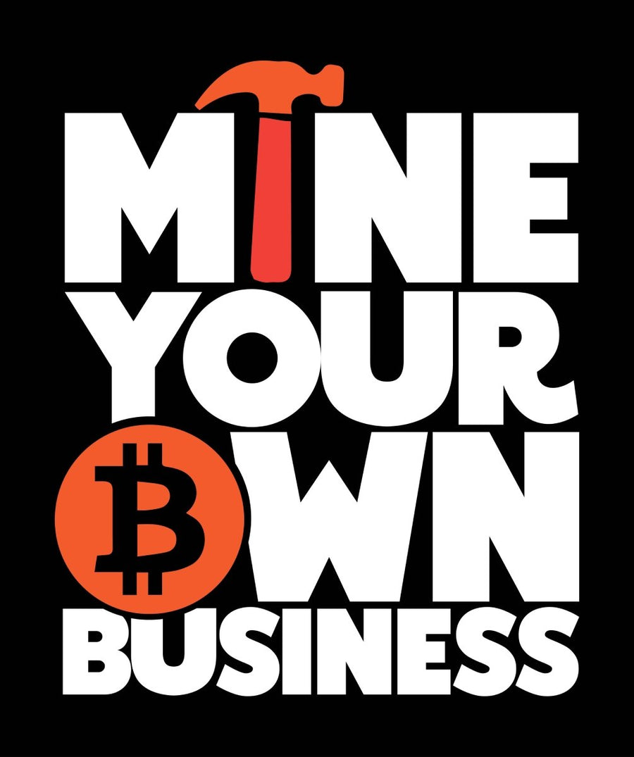 Mine Your Own Business Ready To Press DTF Transfer - Buy Bulk DTF