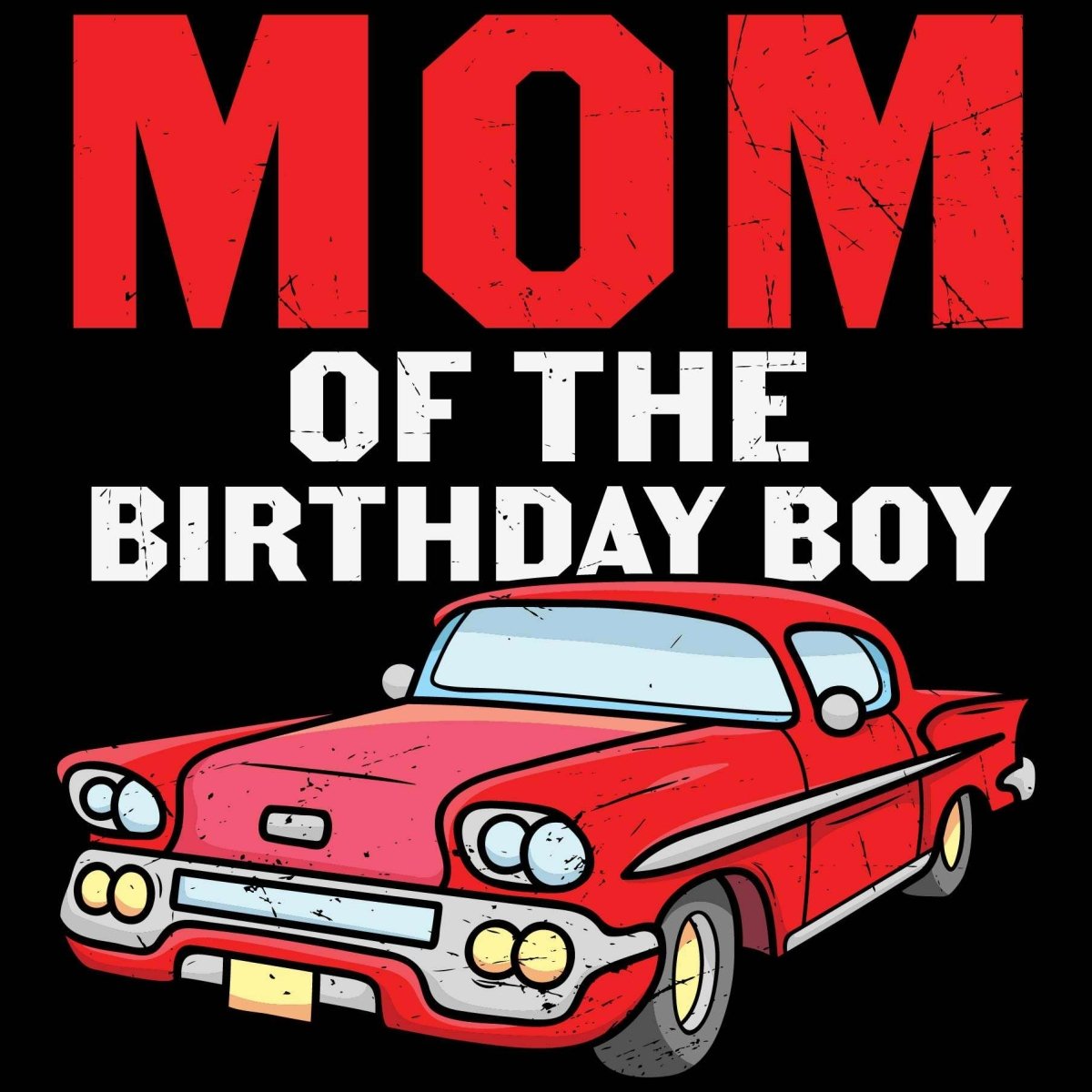 Mom Of The Birthday Boy - Ready To Press DTF Transfer - Buy Bulk DTF