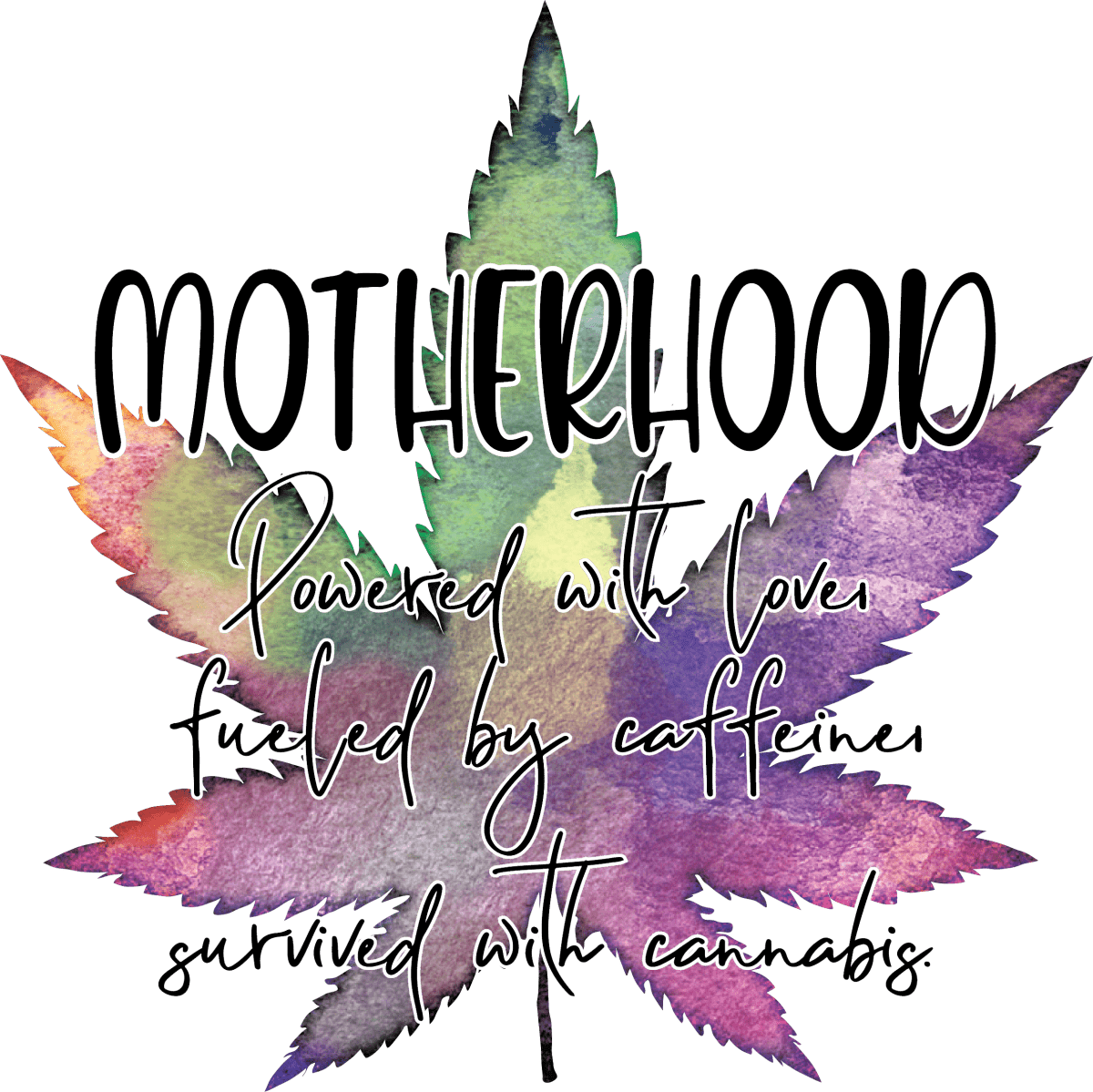 Motherhood Cannabis Ready To Press DTF Transfer - Buy Bulk DTF