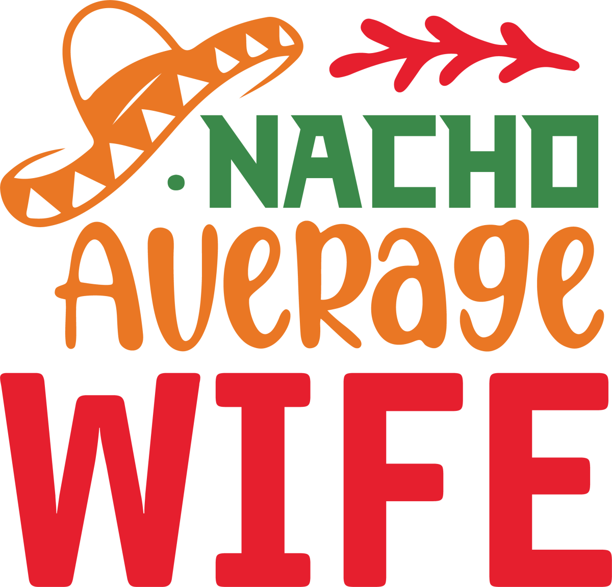 Nacho Average wife - Ready to Press DTF Transfers - Buy Bulk DTF