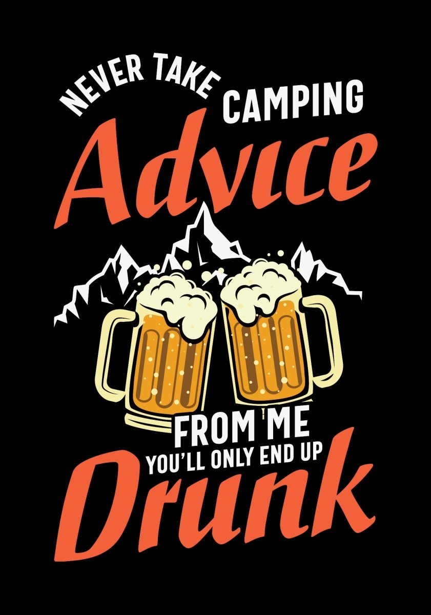 Never Take Camping Advice From Me Ready To Press DTF Transfer - Buy Bulk DTF