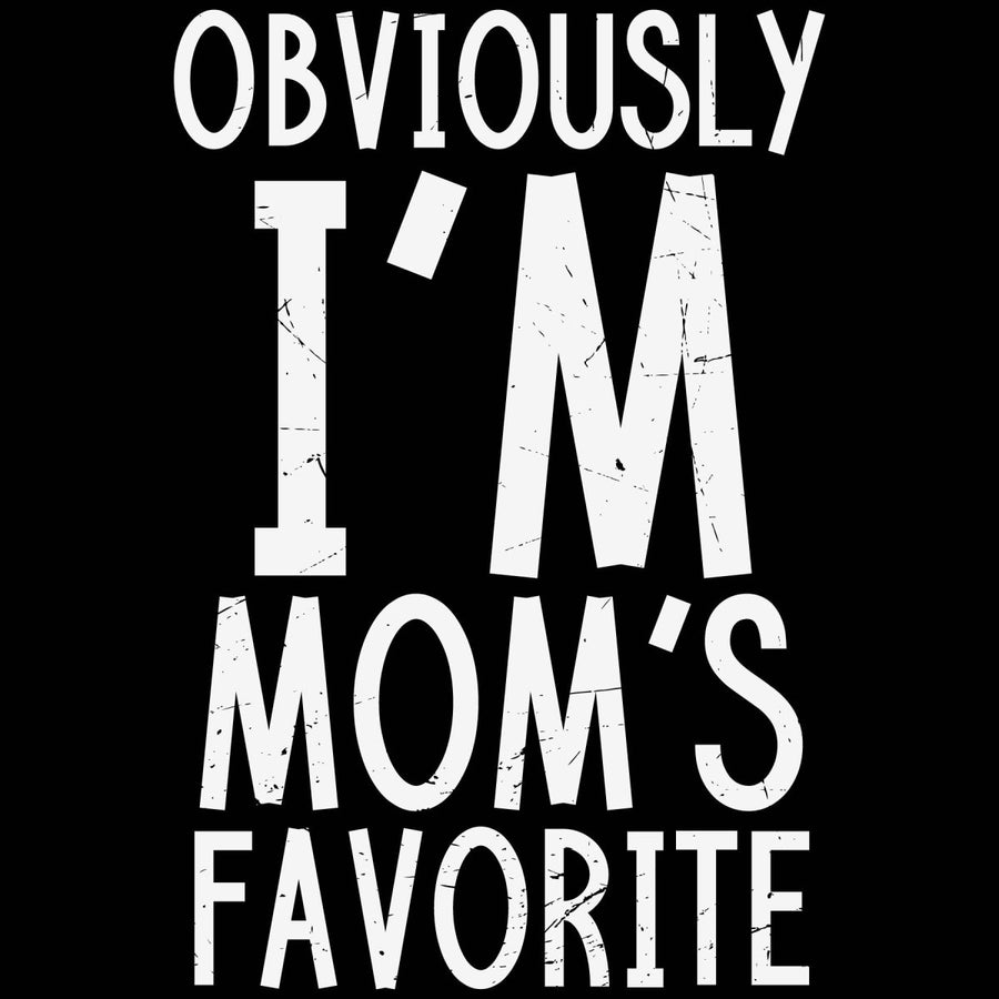 Obviously Im Moms Favorite - Ready To Press DTF Transfer - Buy Bulk DTF