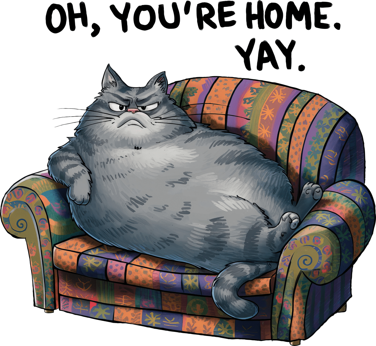 Oh, You're Home Yay - Ready To Press DTF Transfers - Buy Bulk DTF