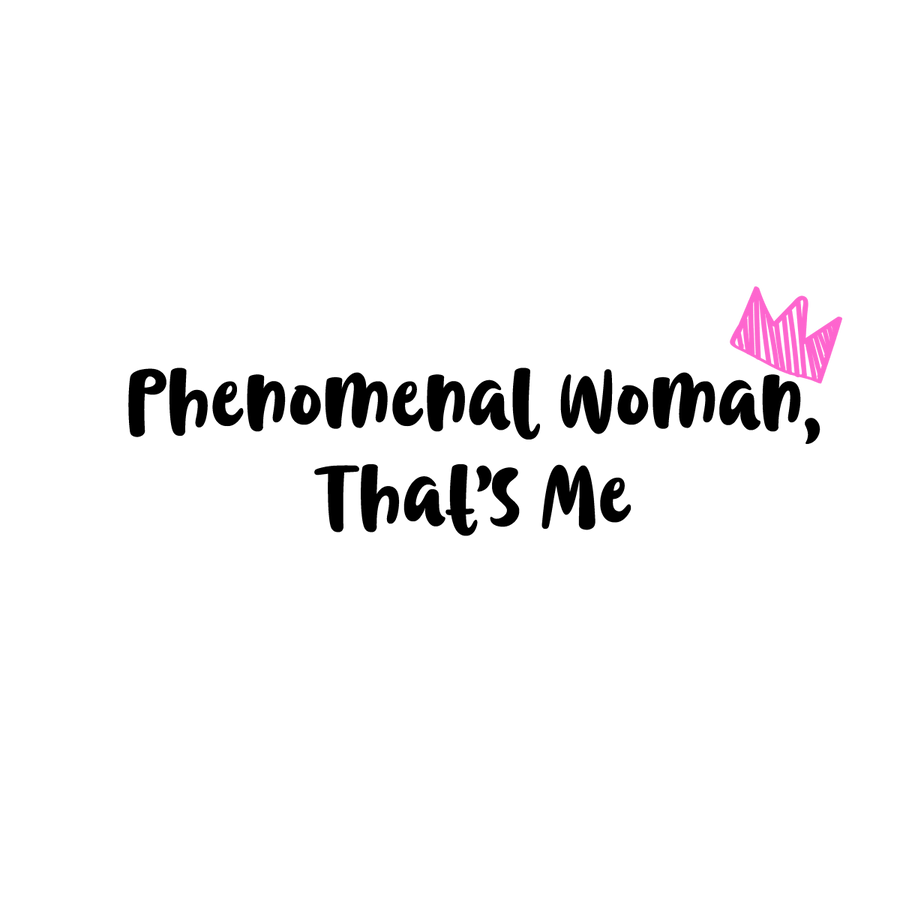 Phenomenal Woman That_s Me Black Design - Ready To Press DTF Transfer - Buy Bulk DTF