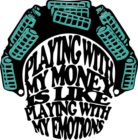 Playing With My Money Is Like Playing With My Emotions - Ready To Press DTF Transfer - Buy Bulk DTF