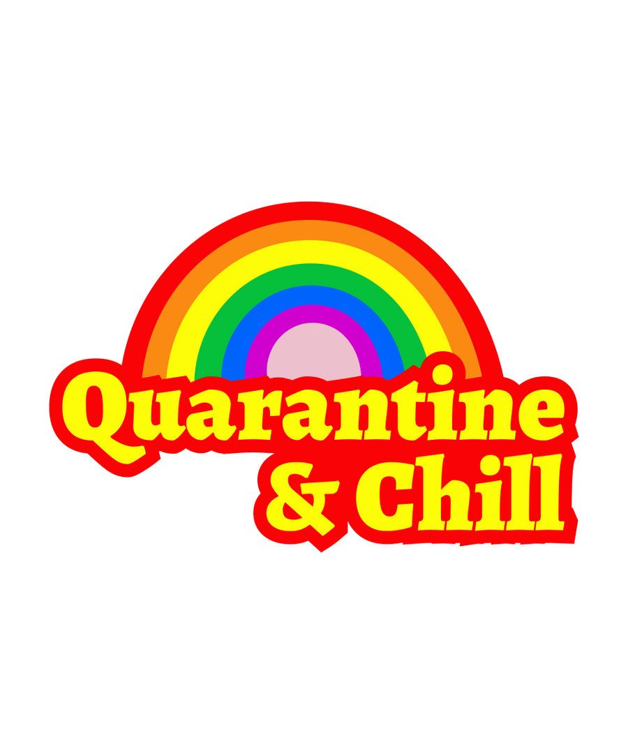 Quarantine and Chill Ready To Press DTF Transfer - Buy Bulk DTF