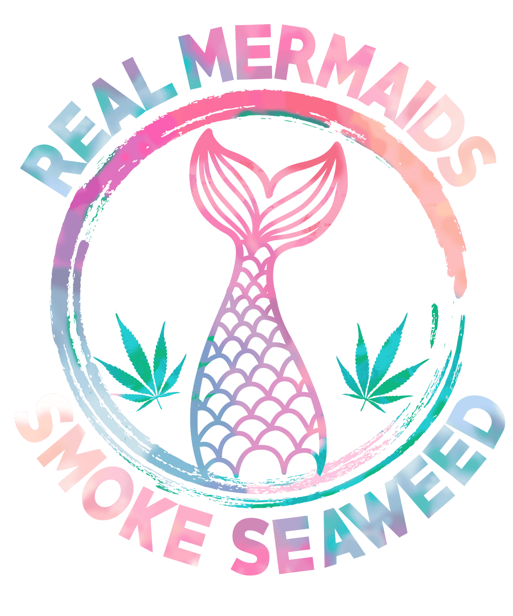 REAL MERMAIDS SMOKE SEAWEED Ready To Press DTF Transfer - Buy Bulk DTF