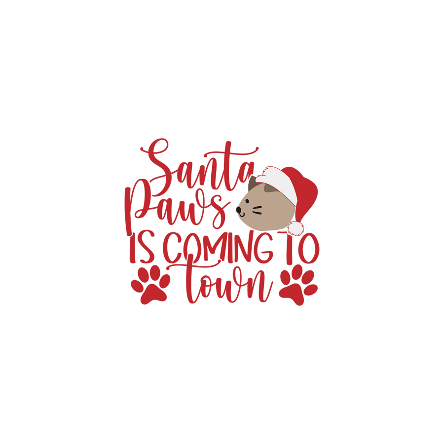 Santa Paws Is Coming To Town - Ready To Press DTF Transfers - Buy Bulk DTF