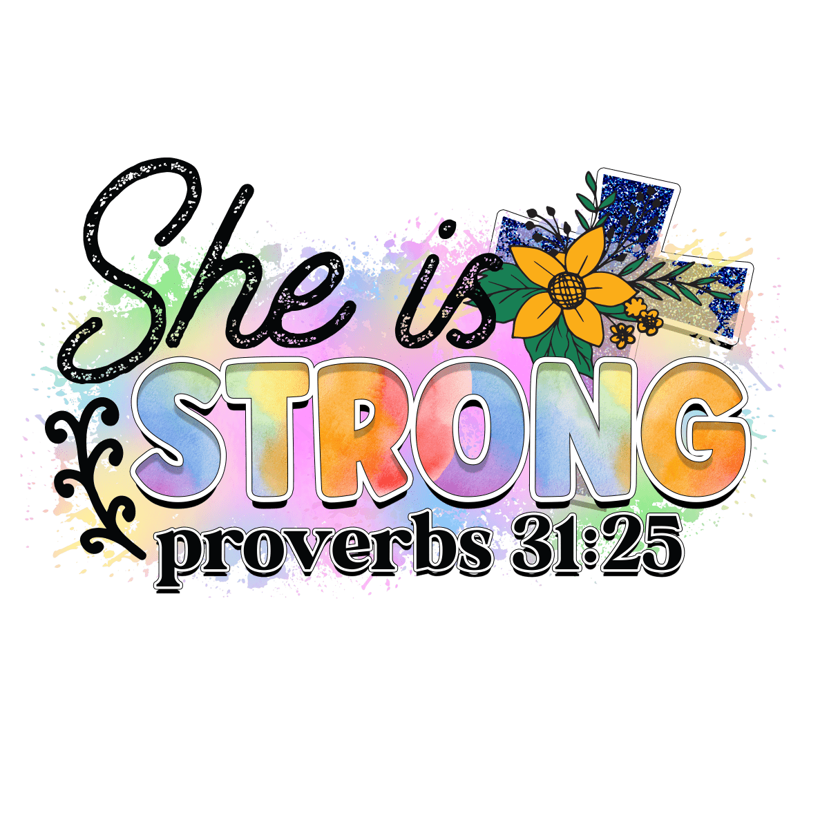 She Is Strong Proverbs 31:25 - Ready To Press DTF Transfers - Buy Bulk DTF