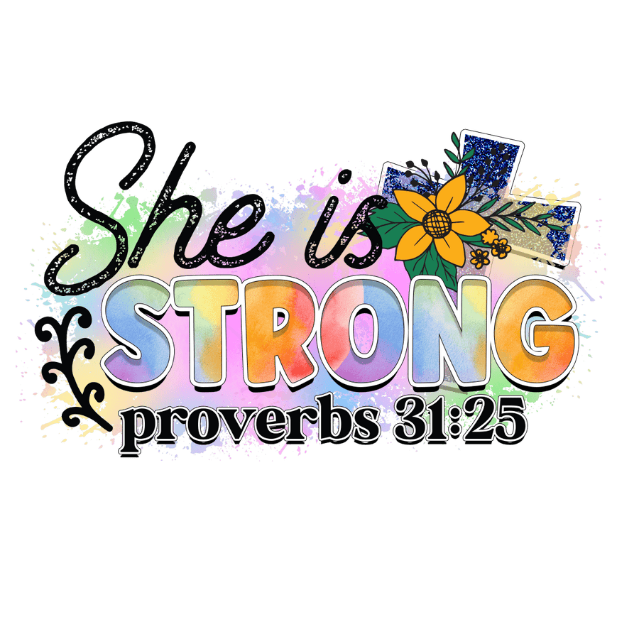 She Is Strong Proverbs 31:25 - Ready To Press DTF Transfers - Buy Bulk DTF