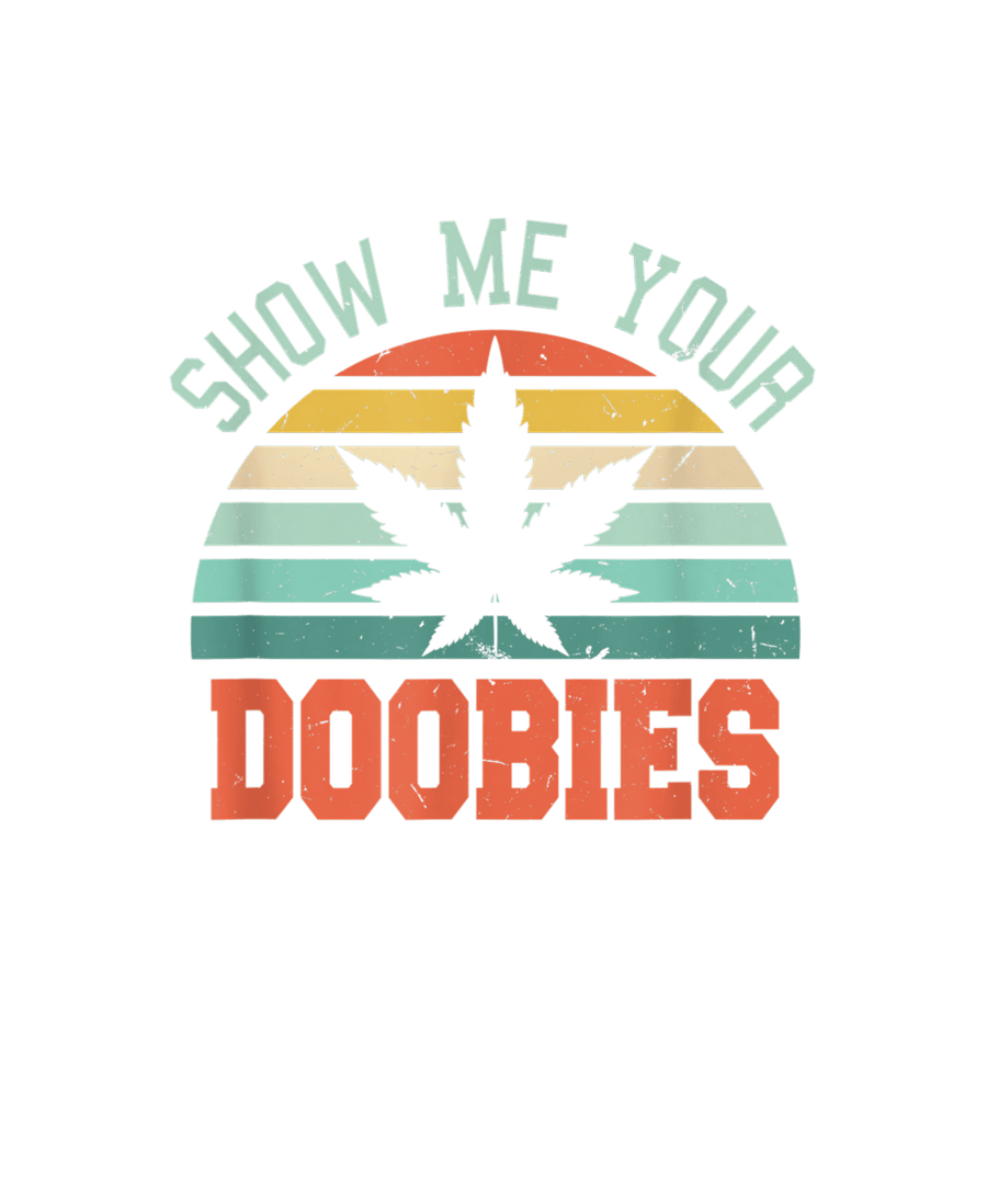 Show Me Your Doobies Ready To Press DTF Transfer - Buy Bulk DTF