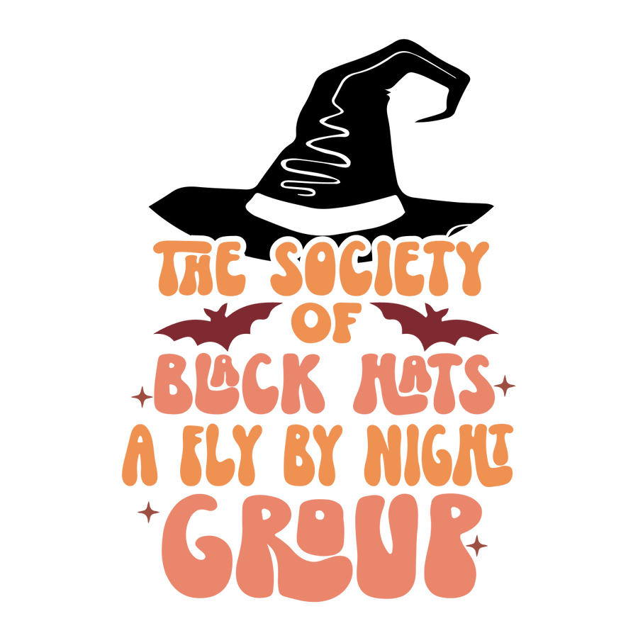 Society Of Black Hats A Fly By Night Group Ready To Press DTF Transfer - Buy Bulk DTF