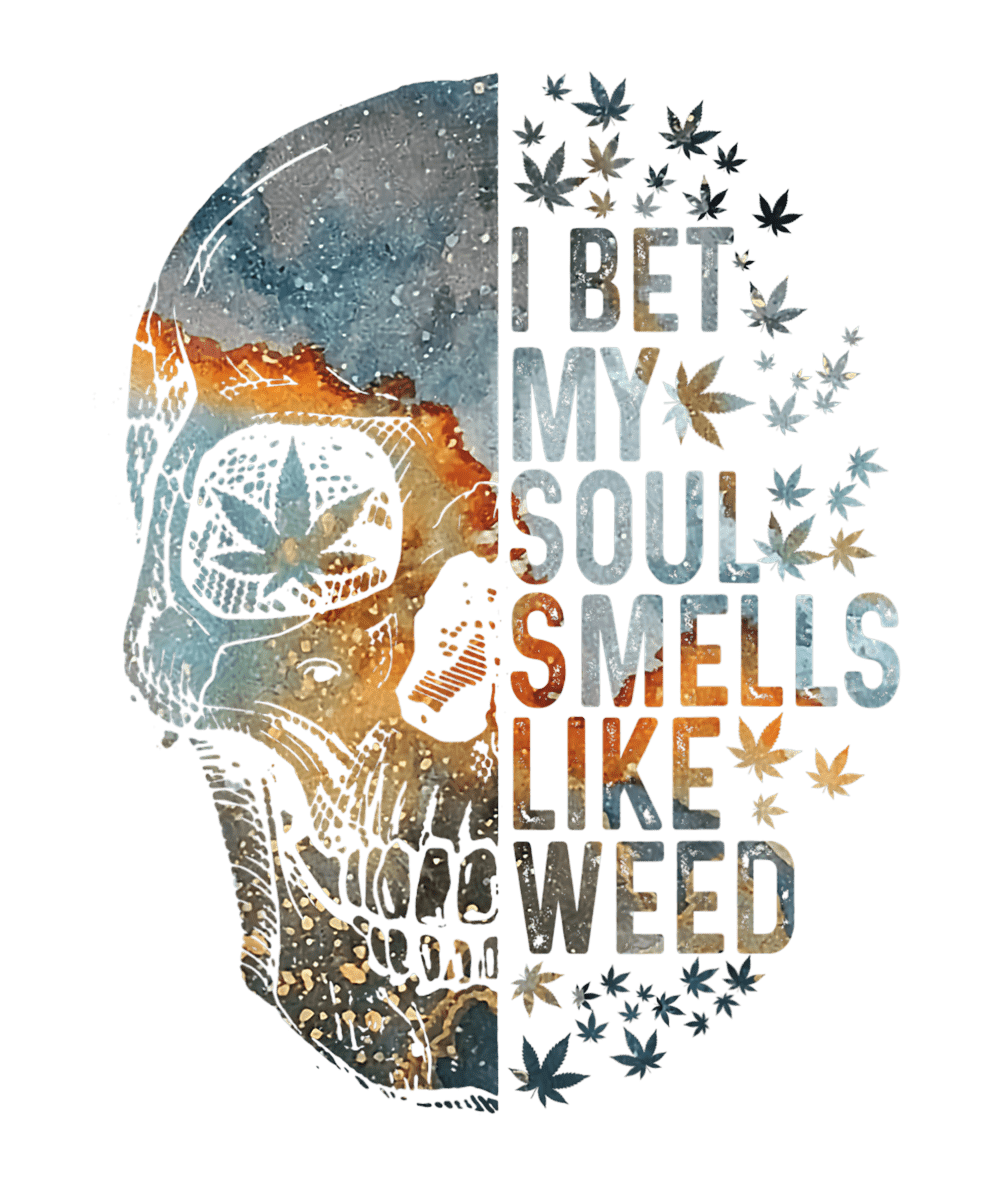 Soul Smells Like Weed Ready To Press DTF Transfer - Buy Bulk DTF
