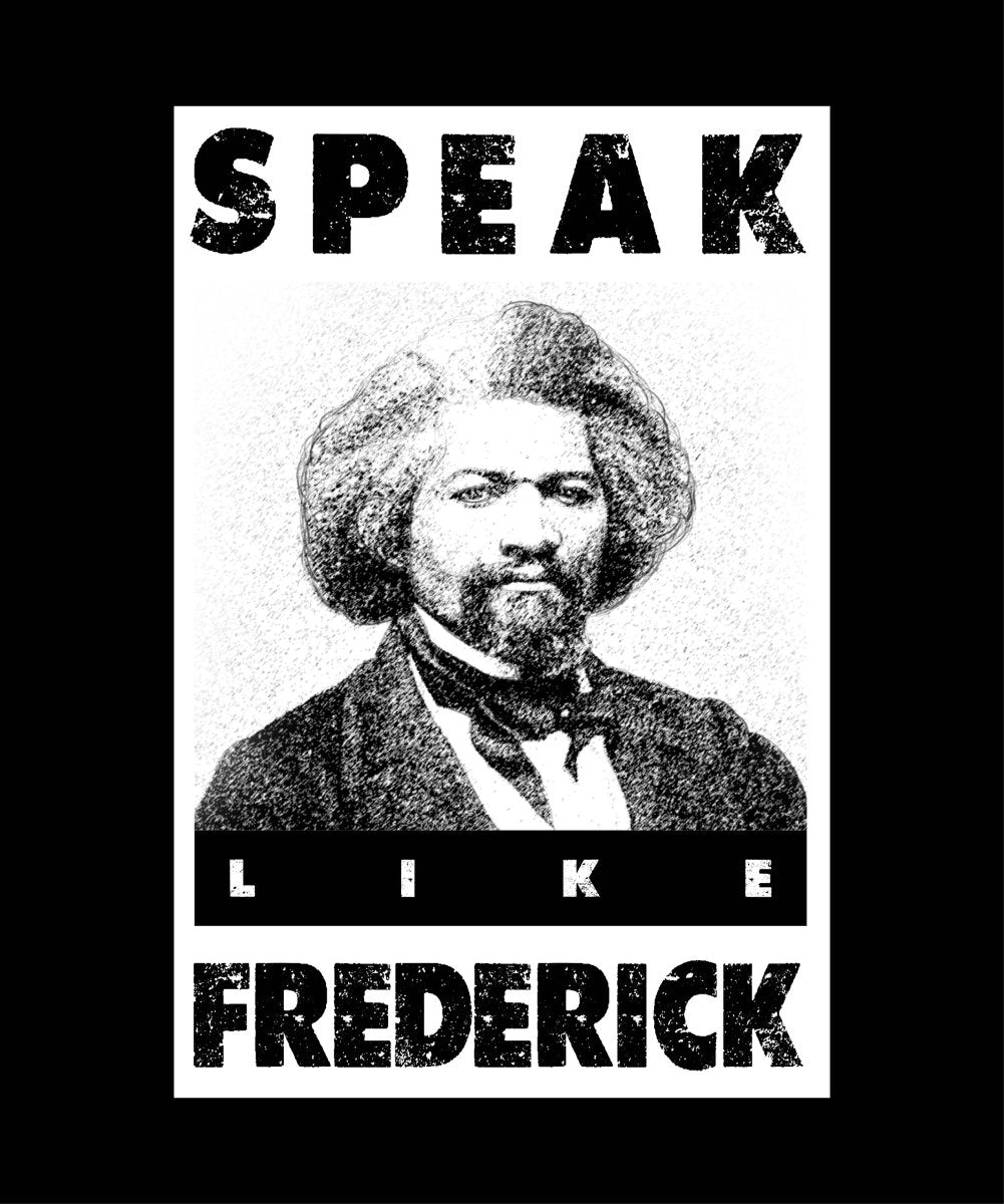 Speak Like Frederick - Ready To Press DTF Transfer - Buy Bulk DTF