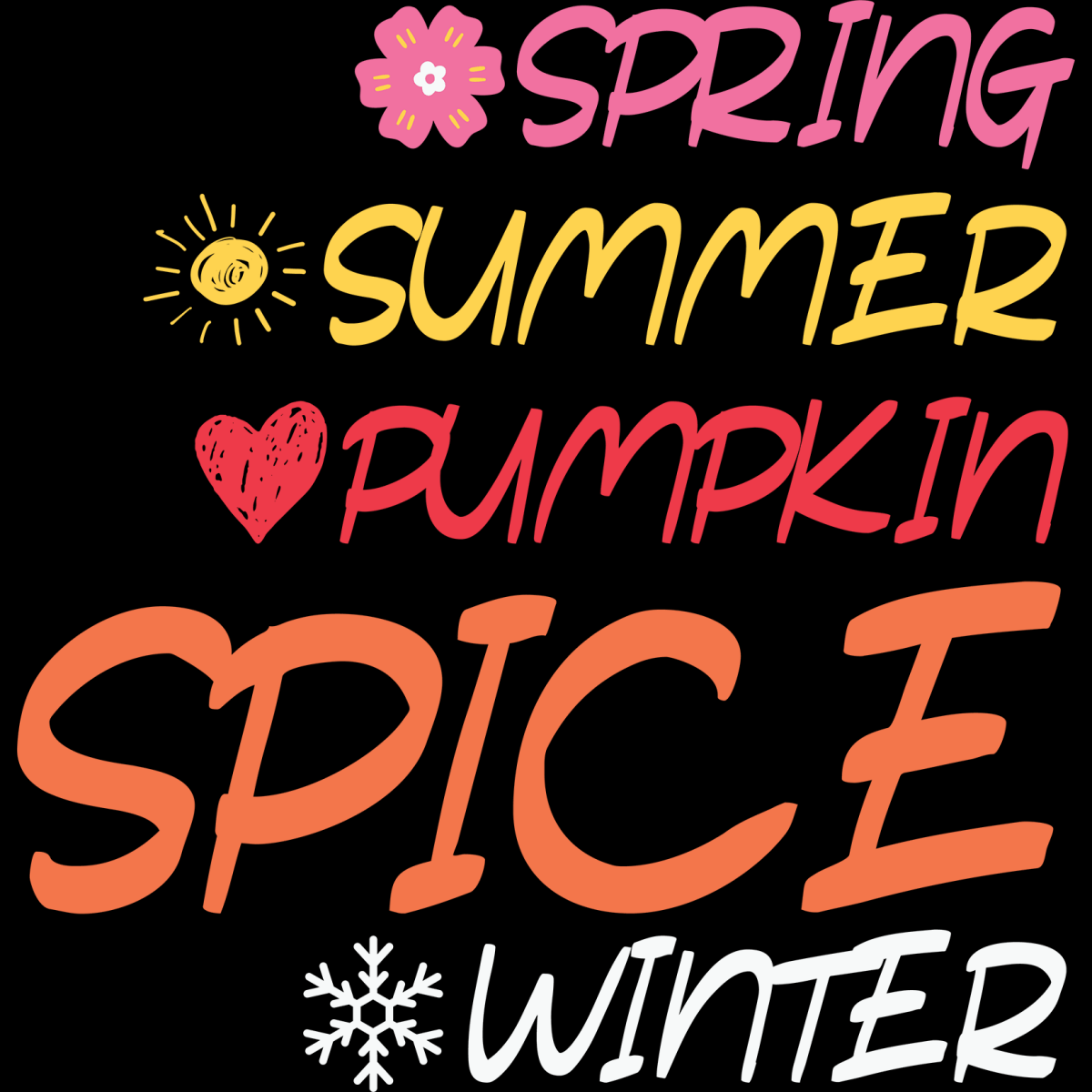 Spring, Summer, Pumpkin Spice - Ready To Press DTF Transfers - Buy Bulk DTF