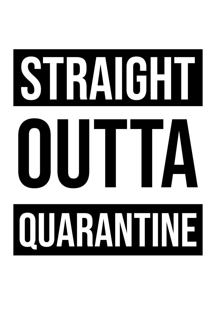 Straight Outta Quarantine Ready To Press DTF Transfer - Buy Bulk DTF