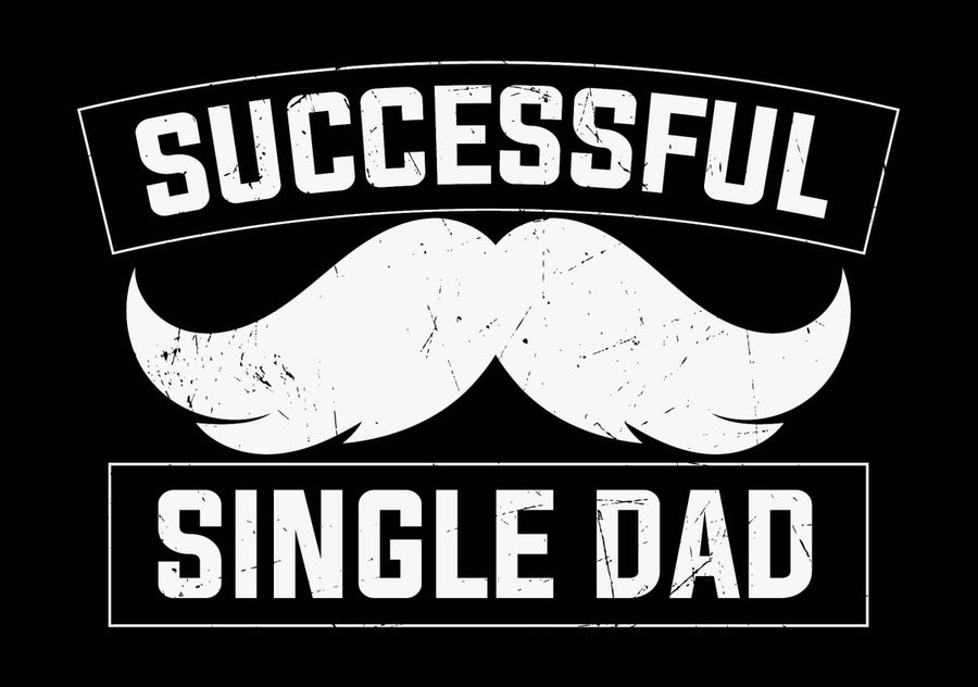 Successful Single Dad - Ready To Press DTF Transfer - Buy Bulk DTF