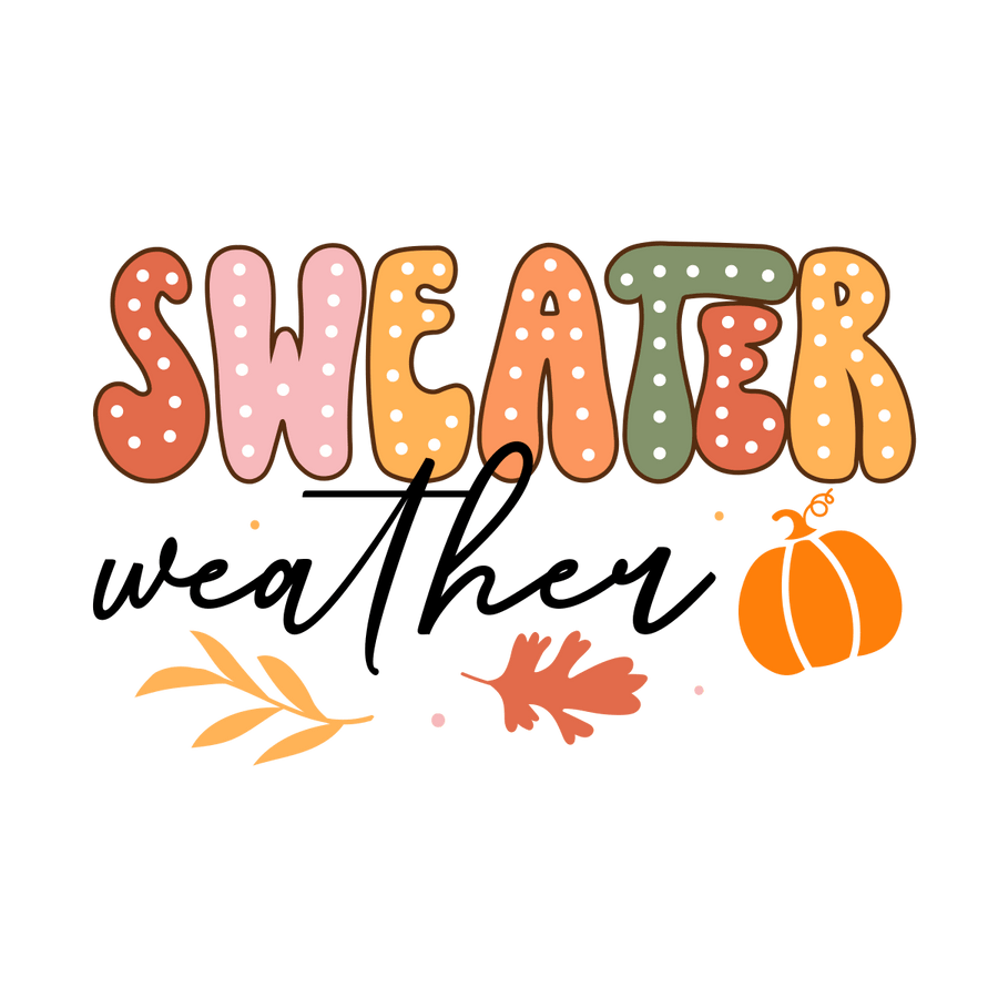 Sweater Weather - Ready To Press DTF Transfers - Buy Bulk DTF