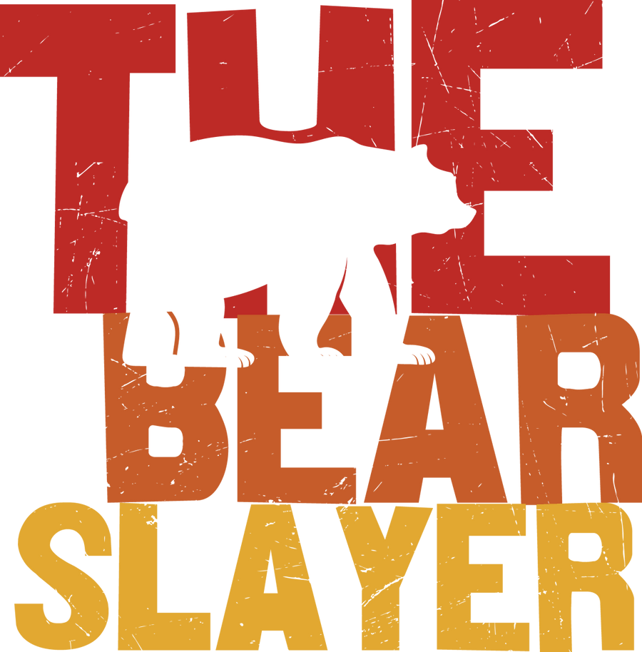 The Bear Slayer - Ready To Press DTF Transfer - Buy Bulk DTF