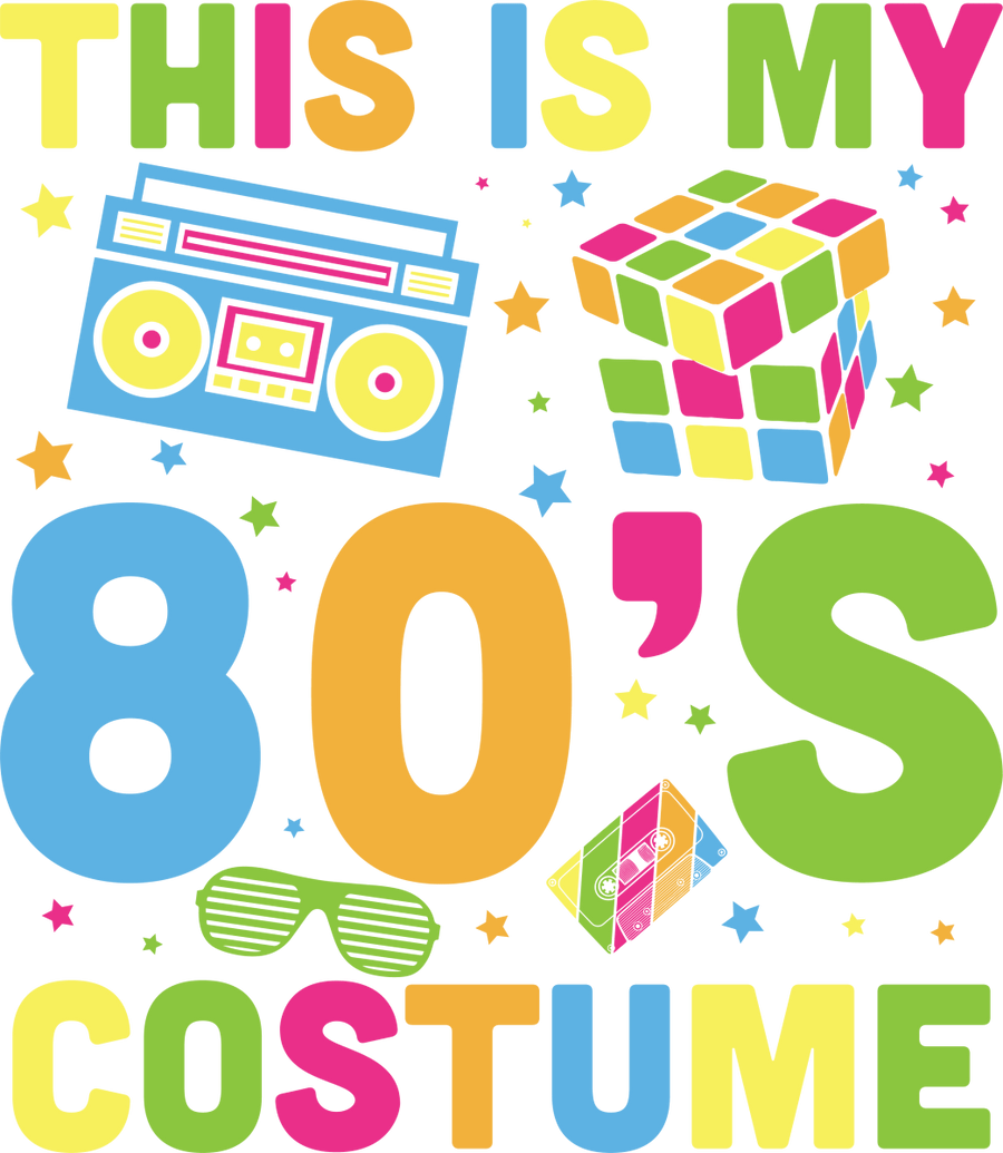 This Is My 80s Costume - Ready To Press DTF Transfer - Buy Bulk DTF