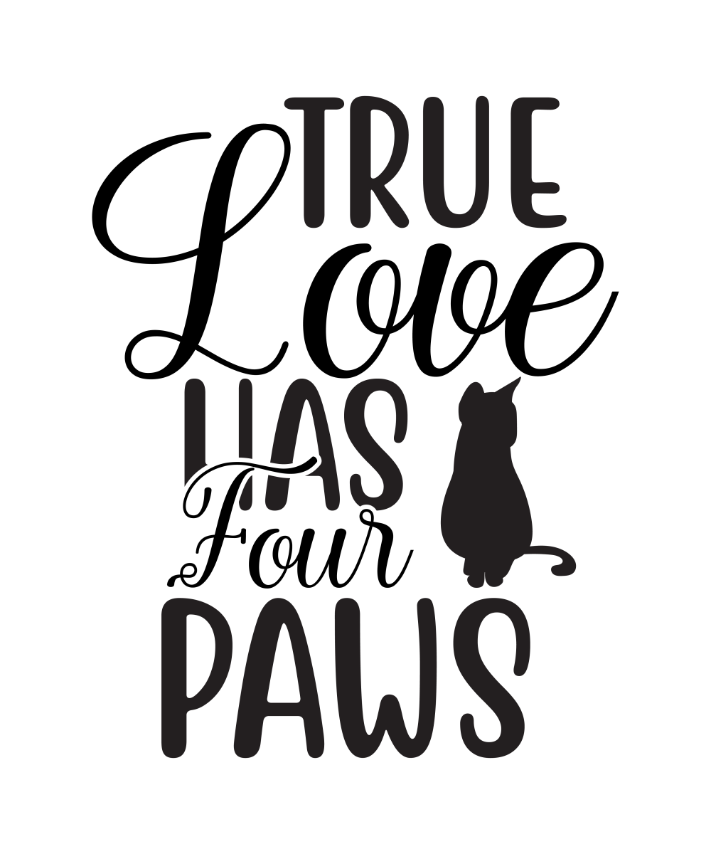 True Love Has Four Paws - Ready To Press DTF Transfer - Buy Bulk DTF