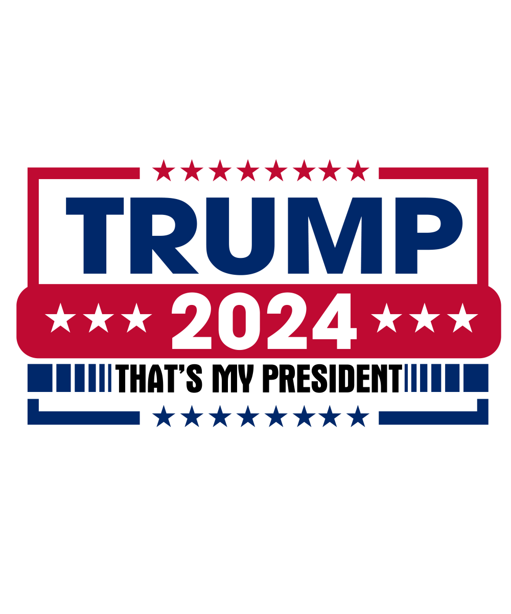 Trump 2024 My President - Ready To Press DTF Transfers - Buy Bulk DTF